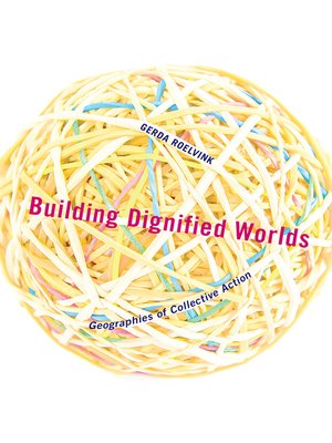 cover image of Building Dignified Worlds